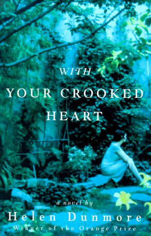 With your crooked heart by Helen Dunmore