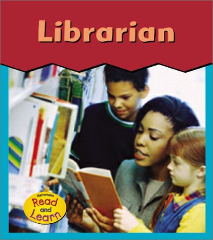Librarian (This Is What I Want to Be) by Heather Miller