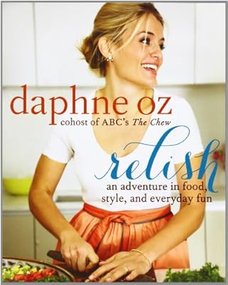 Relish: An Adventure in Food, Style, and Everyday Fun