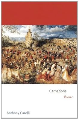 Carnations: Poems (Princeton Series of Contemporary Poets)