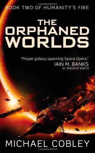 The Orphaned Worlds by Michael Cobley