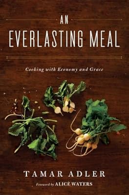 An Everlasting Meal: Cooking with Economy and Grace