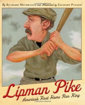 Lipman Pike: America's First Home Run King