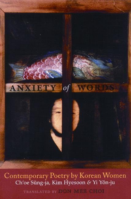 Anxiety of Words: Contemporary Poetry by Korean Women (Korean Edition) by Ch'oe Sung-ja
