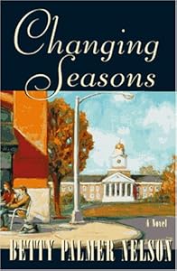Changing Seasons: 1954-1980 (Honest Women) by Betty Palmer Nelson