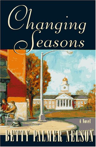 Changing Seasons: 1954-1980 (Honest Women) by Betty Palmer Nelson