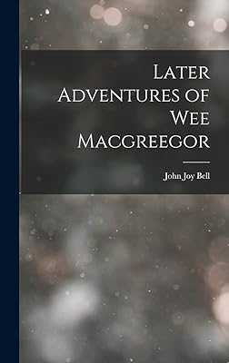 Later Adventures of Wee Macgreegor