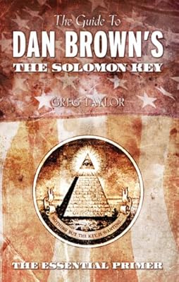 The Guide to Dan Brown's The Solomon Key