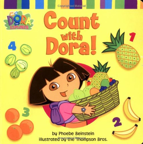 Count with Dora! (Dora the Explorer) by Phoebe Beinstein