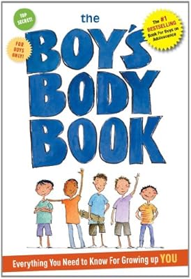 The Boys Body Book: Everything You Need to Know for Growing Up YOU