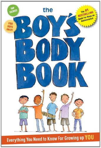 The Boys Body Book: Everything You Need to Know for Growing Up YOU by Kelli Dunham 
			
			
		
		
		
       	 
       		
       			,