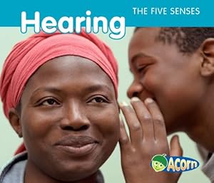 Hearing (Five Senses (Heinemann Hardcover))