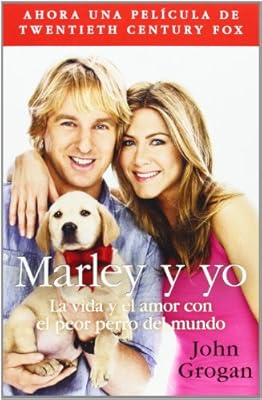Marley y yo: La vida y el amor con el peor perro del mundo