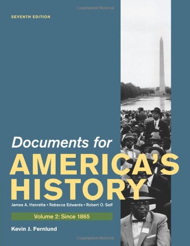 Documents for America's History, Volume II: Since 1865 by James A. Henretta