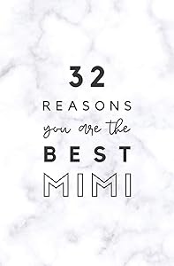 32 Reasons You Are The Best Mimi: Fill In Prompted Marble Memory Book
