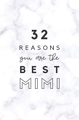 32 Reasons You Are The Best Mimi: Fill In Prompted Marble Memory Book