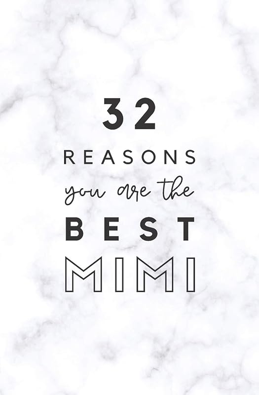 32 Reasons You Are The Best Mimi: Fill In Prompted Marble Memory Book by Calpine Memory Books