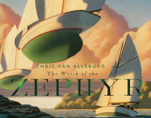 The Wreck of the Zephyr 30th Anniversary Edition by Chris Van Allsburg