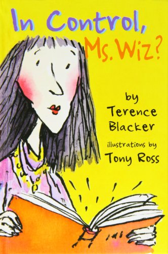 In Control, Ms. Wiz? by Terence Blacker
