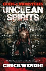 Gods and Monsters: Unclean Spirits