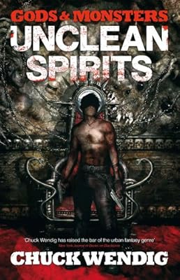 Gods and Monsters: Unclean Spirits