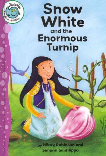 Snow White and the Enormous Turnip by Hilary Robinson