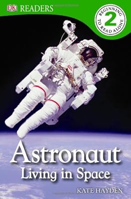 DK Readers L2: Astronaut: Living in Space