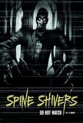 Do Not Watch (Spine Shivers: Spine Shivers)