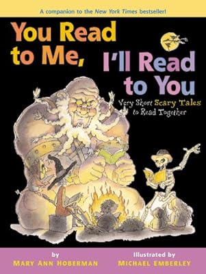 You Read to Me, I'll Read to You: Very Short Scary Tales to Read Together