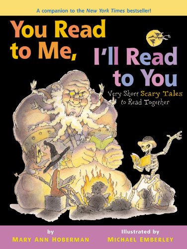 You Read to Me, I'll Read to You: Very Short Scary Tales to Read Together by Mary Ann Hoberman