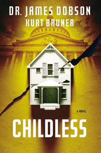Childless: A Novel by James Dobson 
			
			
		
		
		
       	 
       		
       			,