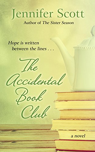 The Accidental Book Club by Jennifer Scott