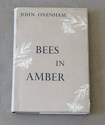 Bees in Amber by John Oxenham
