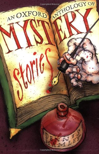 An Oxford Anthology of Mystery Stories by Dennis Hamley