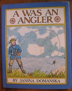 A Was an Angler by Janina Domanska