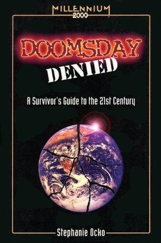 Doomsday Denied: A Survivor's Guide to the 21st Century (Millennium 2000 Books) by Stephanie Ocko