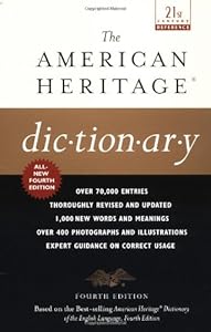 The American Heritage Dictionary: Fourth Edition (21st Century Reference)