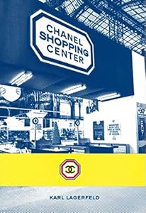 Karl Lagerfeld: Chanel Shopping Center