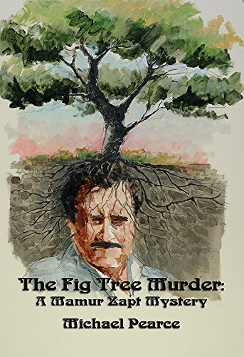 The Fig Tree Murder (Mamur Zapt Mysteries Book 10) by Michael Pearce