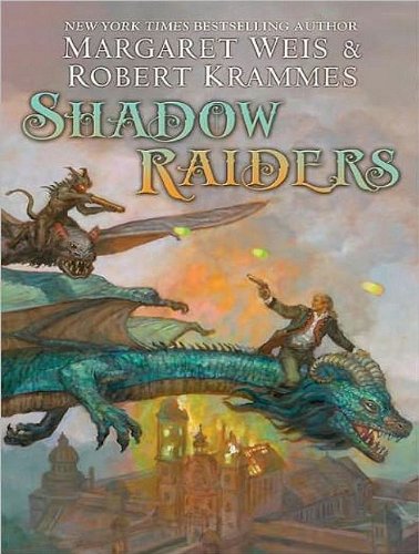 Shadow Raiders: Book 1 of the Dragon Brigade by Margaret Weis