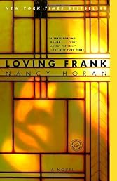 Loving Frank: A Novel