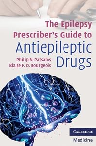 The Epilepsy Prescriber's Guide to Antiepileptic Drugs (Cambridge Medicine)