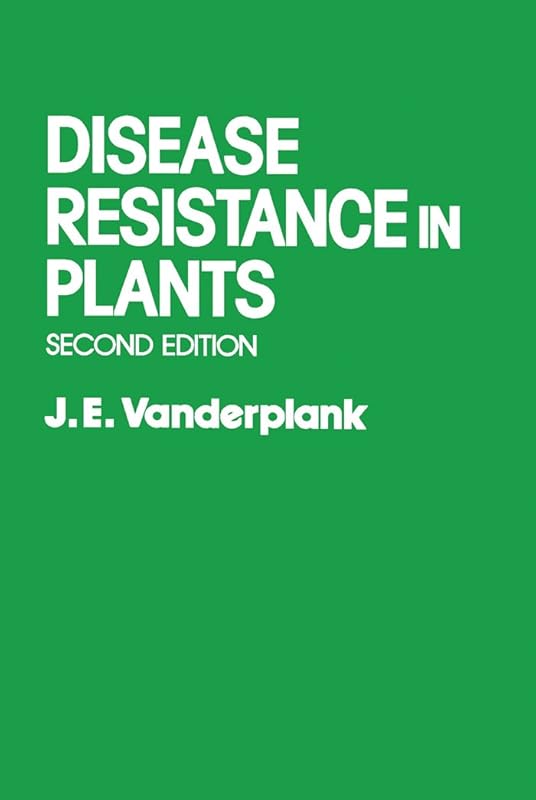 Disease Resistance in Plants by J.E. Vanderplank