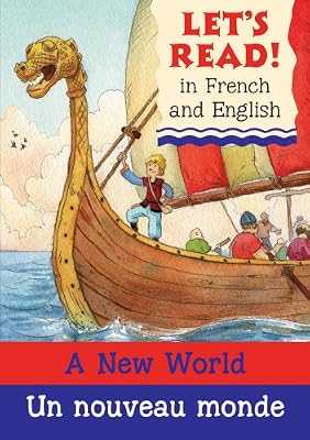 A New World/Un nouveau monde: French/English Edition