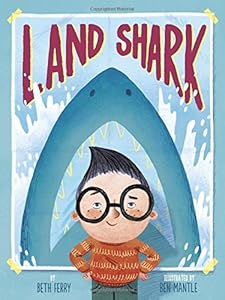 Land Shark by Beth Ferry