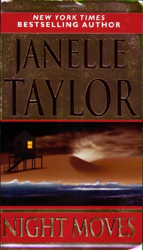 Night Moves (Zebra Romantic Suspense) by Janelle Taylor