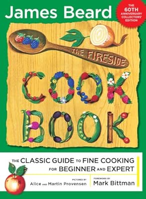The Fireside Cook Book: A Complete Guide to Fine Cooking for Beginner and Expert