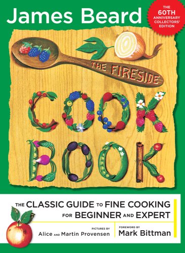 The Fireside Cook Book: A Complete Guide to Fine Cooking for Beginner and Expert by James Beard
