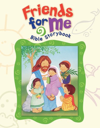 Friends for Me Bible Storybook by Standard Publishing