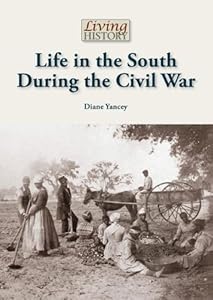 Life in the South During the Civil War